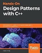 Couverture cartonnée Hands-On Design Patterns with C++ de Fedor G. Pikus