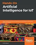 ePUB Hands-On Artificial Intelligence for IoT von Kapoor Amita Kapoor
