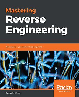 E-Book (epub) Mastering Reverse Engineering von Reginald Wong