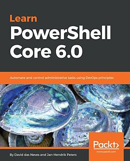 eBook (epub) Learn PowerShell Core 6.0 de das Neves David das Neves