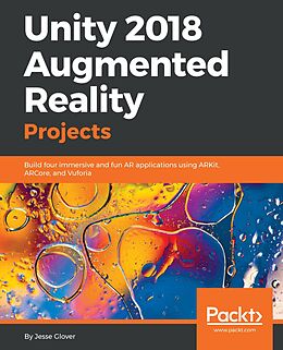E-Book (epub) Unity 2018 Augmented Reality Projects von Glover Jesse Glover