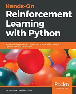 E-Book (epub) Hands-On Reinforcement Learning with Python von Ravichandiran Sudharsan Ravichandiran