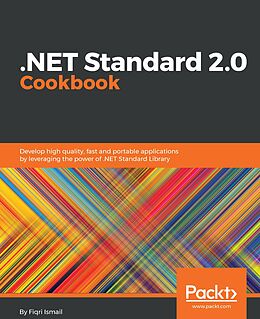 E-Book (epub) .NET Standard 2.0 Cookbook von Fiqri Ismail