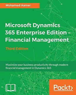 E-Book (epub) Microsoft Dynamics 365 Enterprise Edition - Financial Management von Mohamed Aamer Ala El Din