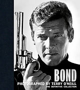 Fester Einband Bond: Photographed by Terry O'Neill von Terry O'Neill