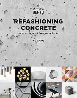 Livre Relié Refashioning Concrete de Xu Gang