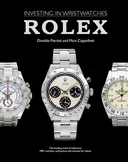 Kartonierter Einband Rolex: Investing in Wristwatches von Mara Cappelletti, Osvaldo Patrizzi