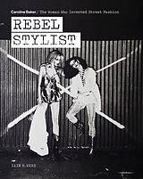 Couverture cartonnée Rebel Stylist de Iain R. Webb