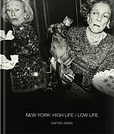 Livre Relié New York: High Life / Low Life de Dafydd Jones