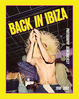 Livre Relié Back in Ibiza, 1998-2003 de 