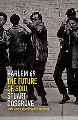 E-Book (epub) Harlem 69 von Stuart Cosgrove
