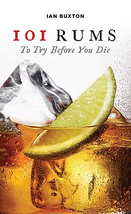 eBook (epub) 101 Rums to Try Before You Die de Ian Buxton