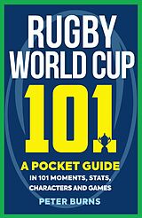 E-Book (epub) Rugby World Cup 101 von Peter Burns
