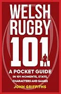 E-Book (epub) Welsh Rugby 101 von John Griffiths