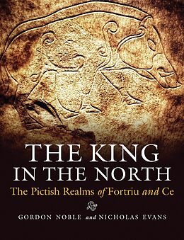 eBook (epub) The King in the North de Gordon Noble, Nicholas Evans