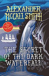 eBook (epub) The Secret of the Dark Waterfall de Alexander McCall Smith