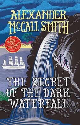 eBook (epub) The Secret of the Dark Waterfall de Alexander McCall Smith