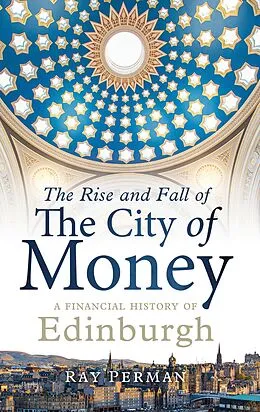 E-Book (epub) The Rise and Fall of the City of Money von Ray Perman