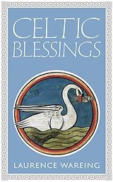 E-Book (epub) Celtic Blessings von Laurence Wareing
