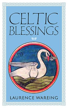 eBook (epub) Celtic Blessings de Laurence Wareing