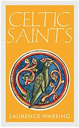 E-Book (epub) Celtic Saints von Laurence Wareing