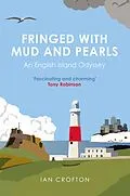 E-Book (epub) Fringed With Mud & Pearls von Ian Crofton