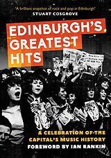 eBook (epub) Edinburgh's Greatest Hits de Jim Byers, Jonathan Trew, Fiona Shepherd