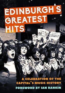 eBook (epub) Edinburgh's Greatest Hits de Jim Byers, Jonathan Trew, Fiona Shepherd