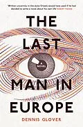 E-Book (epub) The Last Man in Europe von Dennis Glover