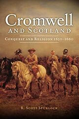 E-Book (epub) Cromwell and Scotland von R. Scott Spurlock