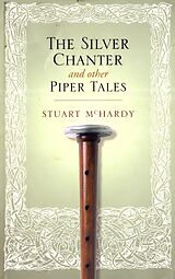 eBook (epub) The Silver Chanter de Stuart Mchardy