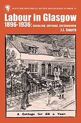 eBook (epub) Labour in Glasgow, 1896-1936 de J. J. Smyth