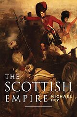 eBook (epub) The Scottish Empire de Michael Fry