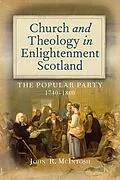 E-Book (epub) Church and Theology in Enlightenment Scotland von John R. McIntosh