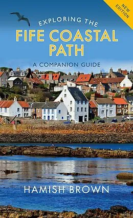 E-Book (epub) Exploring the Fife Coastal Path von Hamish Brown