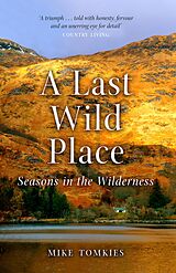 eBook (epub) A Last Wild Place de Mike Tomkies