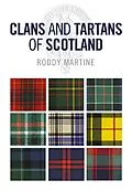E-Book (epub) Clans and Tartans of Scotland von Roddy Martine