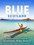 E-Book (epub) Blue Scotland von Mollie Hughes