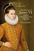 E-Book (epub) The Early Life of James VI von Steven J. Reid