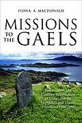 E-Book (epub) Missions to the Gaels von Fiona Anne MacDonald