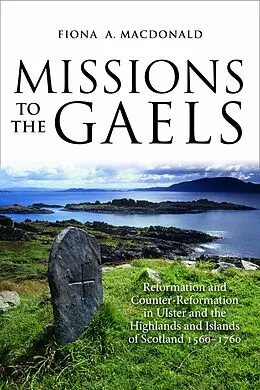 E-Book (epub) Missions to the Gaels von Fiona Anne MacDonald