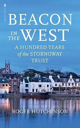 E-Book (epub) Beacon in the West von Roger Hutchinson