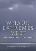 E-Book (epub) Whaur Extremes Meet von Catriona M. M. MacDonald