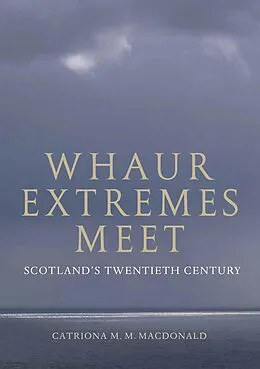 E-Book (epub) Whaur Extremes Meet von Catriona M. M. MacDonald