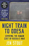 E-Book (epub) Night Train to Odesa von Jen Stout