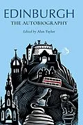 E-Book (epub) Edinburgh: The Autobiography von Alan Taylor
