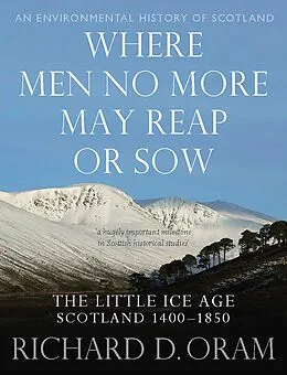 E-Book (epub) Where Men No More May Reap or Sow von Richard D. Oram