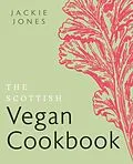E-Book (epub) The Scottish Vegan Cookbook von Jackie Jones