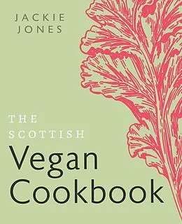E-Book (epub) The Scottish Vegan Cookbook von Jackie Jones
