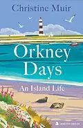 E-Book (epub) Orkney Days von Christine Muir